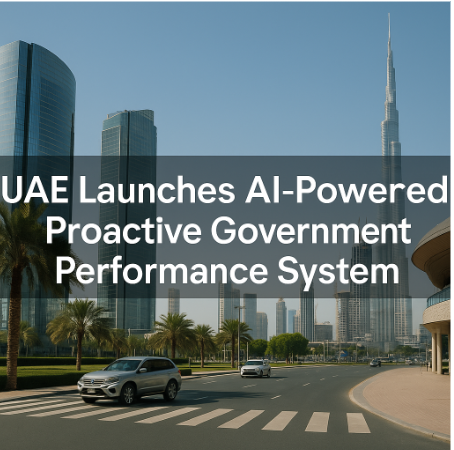 UAE Launches AI-Powered Proactive Government Performance System